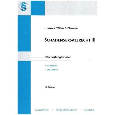 Schadenersatzrecht III, Paperback von Karl-Edmund Hemmer,Achim Wüst,Clemens d'Alquen; Hemmer/Wüst