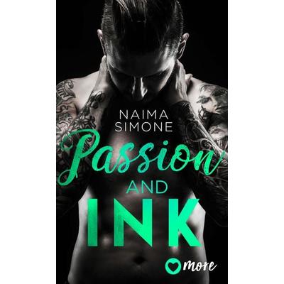 Passion and Ink, Taschenbuch von Naima Simone, More ein Imprint von Aufbau Verlage GmbH & Co. KG, 978-3-9875101-3-7