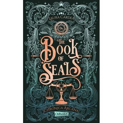 The Book of Seals (Chronica Arcana 3), Taschenbuch von Laura Cardea, Carlsen, 978-3-551-58491-5