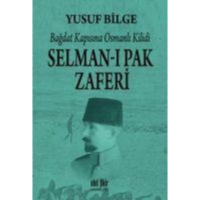 Selman-i Pak Zaferi, Taschenbuch von Yusuf Bilge, Akil Fikir Yayinlari