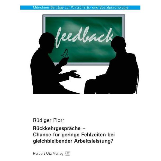 UTZ Verlag Rückkehrgespräche - Chance für geringe Fehlzeiten bei gleichbleibender Arbeitsleistung? (Deutsch, Softcover, Rüdiger Piorr) (55602045)
