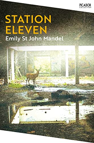Mandel, Emily St. John - Station Eleven: Nominiert: Baileys Women's Prize for Fiction 2015, Nominiert: British Fantasy Award Best Horror Novel 2015, Ausgezeichnet: The Arthur C. Clarke Award 2015 (Picador Collection, 12) - Preis vom 11.10.2026 15:43:13 h
