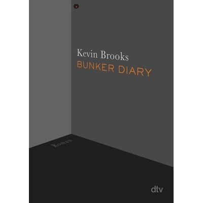 Bunker Diary, Taschenbuch von Kevin Brooks, dtv