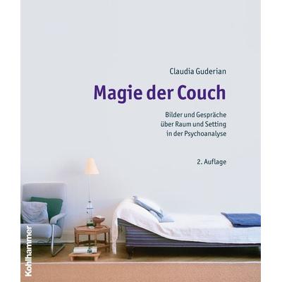 Magie der Couch, Gebundene Ausgabe von Claudia Guderian, Kohlhammer, 978-3-17-033578-3