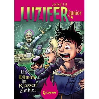 Luzifer junior (Band 9) - Ein Dämon im Klassenzimmer, Gebundene Ausgabe von Jochen Till, Loewe