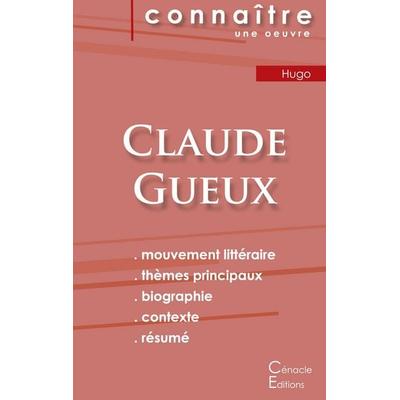 Fiche de lecture Claude Gueux de Victor Hugo (Analyse littéraire de référence et résumé complet), Taschenbuch von Victor Hugo, Les éditions du