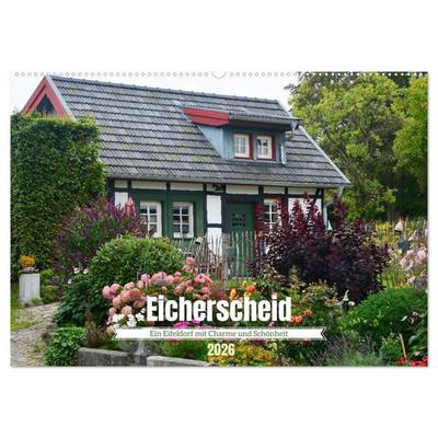 Eicherscheid - Ein Eifeldorf mit Charme und Schönheit (Wandkalender 2026 DIN A2 quer), CALVENDO Monatskalender