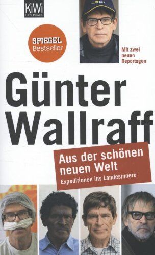 Günter Wallraff - Aus der schönen neuen Welt: Expeditionen ins Landesinnere erweiterte Neuauflage - Preis vom 30.09.2026 09:01:18 h