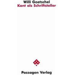 Kant als Schriftsteller, Fachbücher von Willi Goetschel
