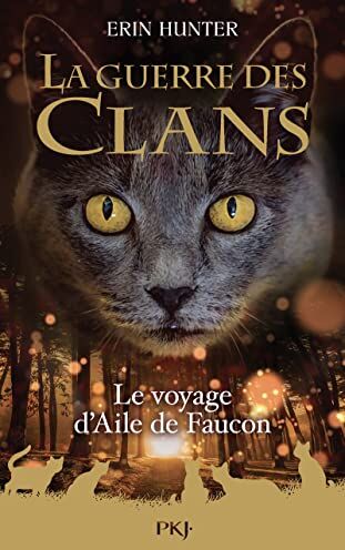 Erin Hunter - La guerre des clans. Le voyage d'Aile de faucon - Preis vom 17.10.2026 19:25:27 h