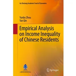 Empirical Analysis on Income Inequality of Chinese Residents, Fachbücher von Yan Qin, Yunbo Zhou