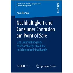 Nachhaltigkeit und Consumer Confusion am Point of Sale, Fachbücher von Anja Buerke