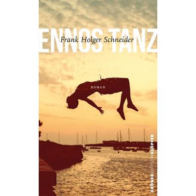 Ennos Tanz, Gebundene Ausgabe von Frank Holger Schneider, Alfred Kröner Verlag, 978-3-520-77303-6