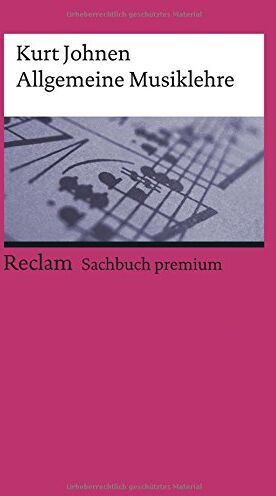 Kurt Johnen - Allgemeine Musiklehre (Reclams Universal-Bibliothek, Band 18761) - Preis vom 09.10.2026 07:28:09 h