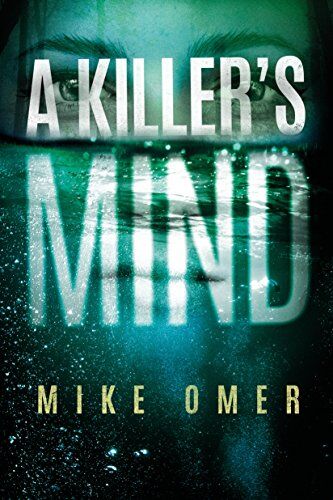 Mike Omer - A Killer's Mind (Zoe Bentley Mystery, Band 1) - Preis vom 15.10.2026 23:06:25 h