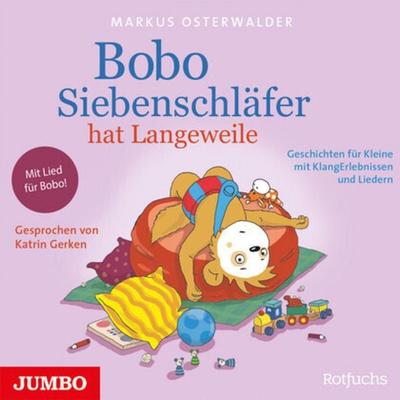 Bobo Siebenschläfer hat Langeweile,1 Audio-CD - Markus Osterwalder, CD, 4012144499028