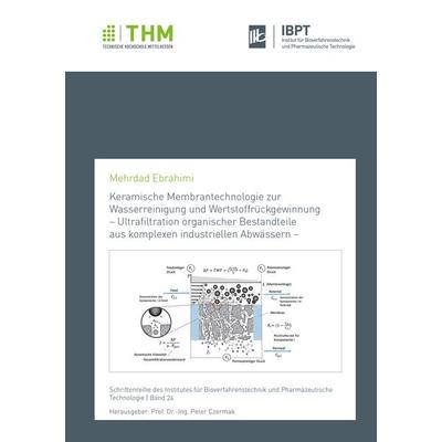 Keramische Membrantechnologie zur Wasserreinigung und Wertstoffrückgewinnung - U, Taschenbuch von Mehrdad Ebrahimi, Shaker Media, 978-3-8440-8630-0