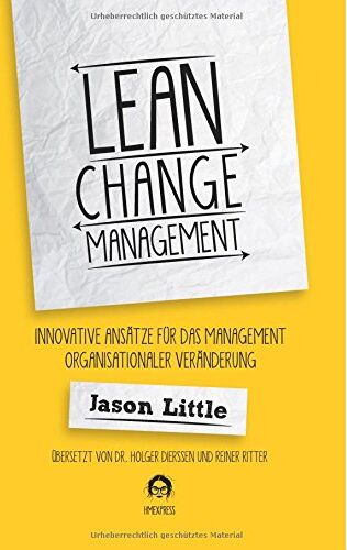 Jason Little - Lean Change Management: Innovative Ansätze Für Das Management Organisationaler Veränderung - Preis vom 13.10.2026 19:28:25 h
