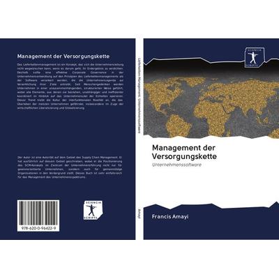 Management der Versorgungskette, Taschenbuch von Francis Amayi, BoD - Books on Demand, 978-620-0-96422-9