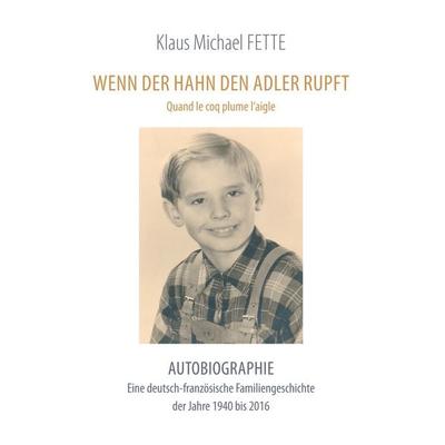 Wenn der Hahn den Adler rupft, Taschenbuch von Klaus Michael Fette, BoD – Books on Demand, 978-3-7460-5467-4
