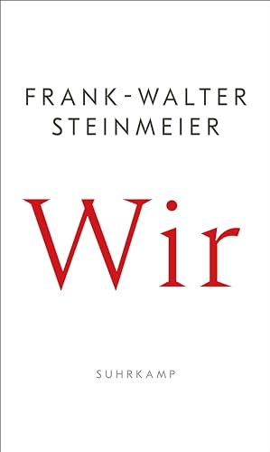 Frank-Walter Steinmeier - Wir: Ein eindringliches Plädoyer des Bundespräsidenten für mehr Zusammenhalt und für den Mut, zu handeln - Preis vom 30.09.2026 09:01:18 h