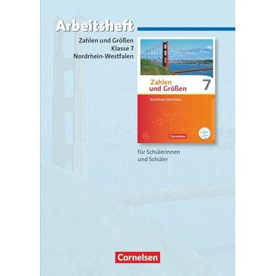Zahlen und Größen 7. Schuljahr. Arbeitsheft mit eingelegten Lösungen. Nordrhein-Westfalen Kernlehrpläne - Ausgabe 2013, Taschenbuch von Udo