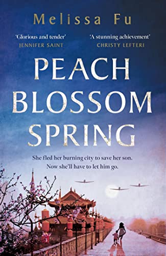 Melissa Fu - Peach Blossom Spring: A glorious, sweeping novel about family, migration and the search for a place to belong - Preis vom 12.10.2026 11:37:12 h