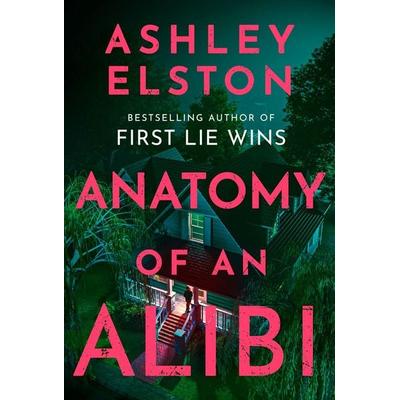 Anatomy of an Alibi, Taschenbuch von Ashley Elston, Headline, 978-1-03-542077-3
