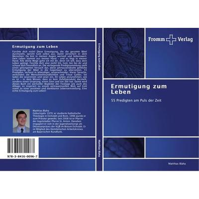 Ermutigung zum Leben, Taschenbuch von Matthias Blaha, Fromm Verlag, 978-3-8416-0096-7