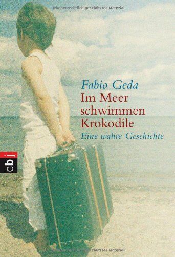 Fabio Geda - Im Meer schwimmen Krokodile: Eine wahre Geschichte - Preis vom 10.10.2026 11:48:34 h