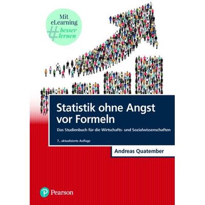 Statistik ohne Angst vor Formeln, Taschenbuch von Andreas Quatember, Pearson Studium ein Imprint von Pearson Benelux B.V., 978-3-86894-456-3