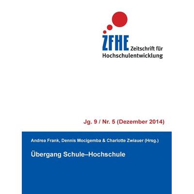 Übergang Schule-Hochschule, Taschenbuch von , BoD – Books on Demand, 978-3-7347-4502-7