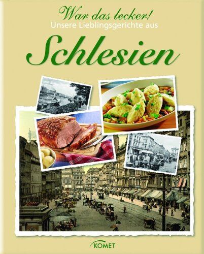 War das lecker!: Unsere Lieblingsgerichte aus Schlesien - Preis vom 11.10.2026 15:43:13 h
