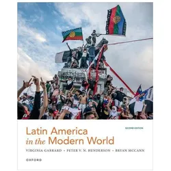 Latin America in the Modern World, Sachbücher von Virginia, Henderson Garrard