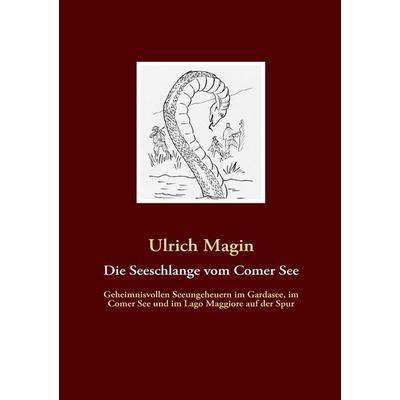 Die Seeschlange vom Comer See, Taschenbuch von Ulrich Magin, Twilight-Line, 978-3-941122-03-1