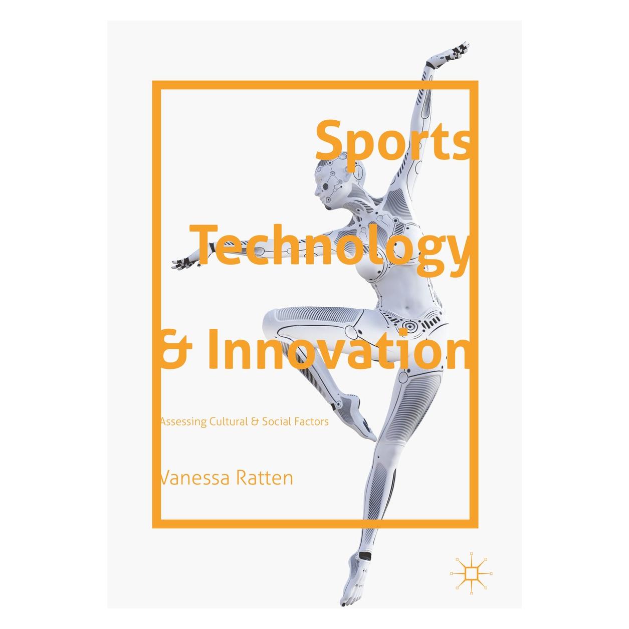 Springer Sports Technology and Innovation (Englisch, Hardcover, Vanessa Ratten) (9783319750453)