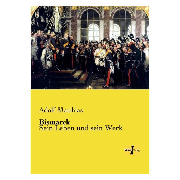 Vero Bismarck (Deutsch, Softcover, Adolf Matthias) (55550357)