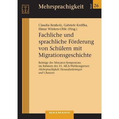 Fachliche und sprachliche Förderung von Schülern mit Migrationsgeschichte, Taschenbuch von , Waxmann Verlag GmbH, 978-3-8309-2323-7