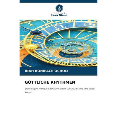 Göttliche Rhythmen, Taschenbuch von Inah Boniface Ocholi, Verlag Unser Wissen, 978-620-9-48078-2