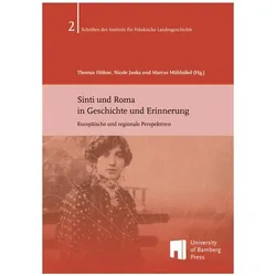 Sinti und Roma in Geschichte und Erinnerung, Fachbücher von Thomas Höhne, Marcus Mühlnikel, Nicole Janka