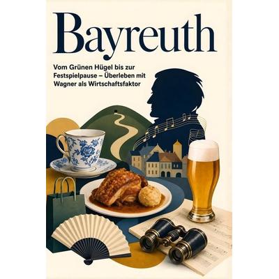 Bayreuth, Taschenbuch von Tim Scholz, Tiptop, 978-3-696-10694-2