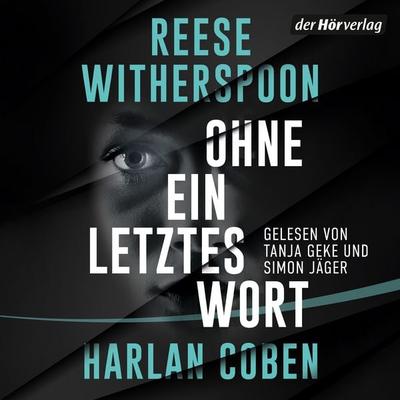 Ohne ein letztes Wort - Harlan Coben,Reese Witherspoon, Audio, 9783844554748