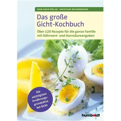 Das grosse Gicht-Kochbuch, Ratgeber von Sven-David Müller, Christiane Weissenberger