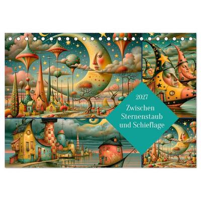 Zwischen Sternenstaub und Schieflage (Tischkalender 2027 DIN A5 quer), CALVENDO Monatskalender