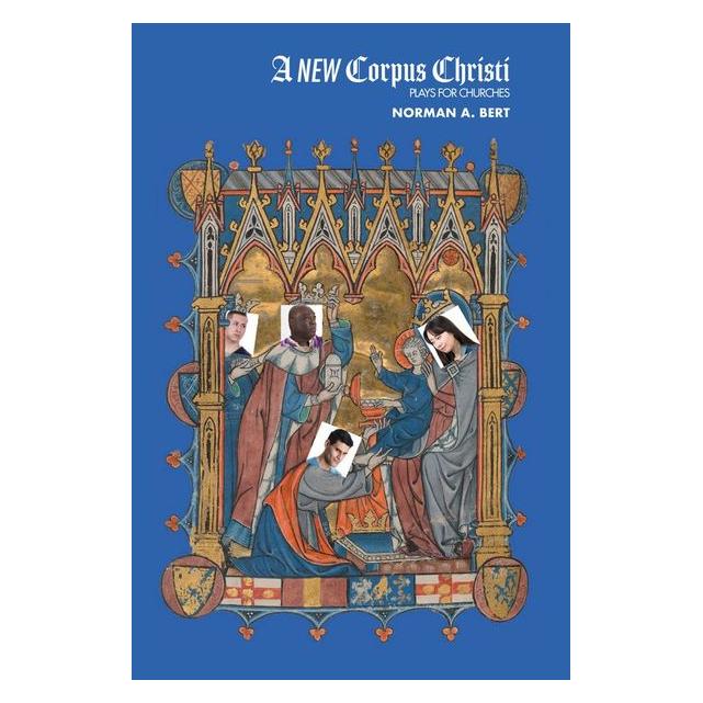 Peter Lang Bert:A New Corpus Christi (Englisch, Hardcover, Norman A. Bert) (61627633)