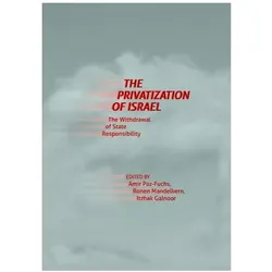 The Privatization of Israel, Fachbücher von Itzhak Galnoor, Amir Paz-Fuchs, Ronen Mandelkern