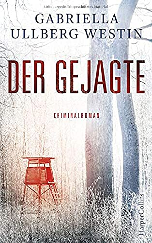 Gabriella Ullberg Westin - Der Gejagte (Ein Johan-Rokka-Krimi, Band 4) - Preis vom 15.10.2026 23:06:25 h