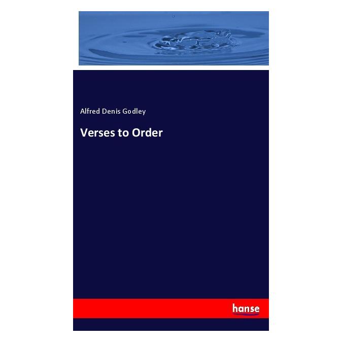 Hansebooks Verses to Order (Englisch, Softcover, Alfred Denis Godley) (55981593)
