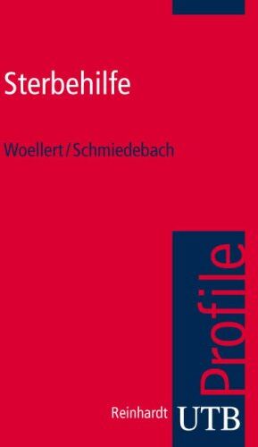 Heinz-Peter Schmiedebach - Sterbehilfe. UTB Profile (Uni-Taschenbücher S) - Preis vom 10.10.2026 11:48:34 h