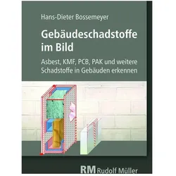 Gebäudeschadstoffe im Bild, Fachbücher von Hans-Dieter Bossemeyer